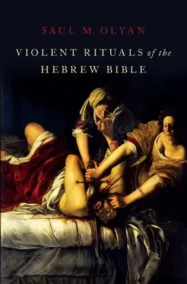 Gwałtowne rytuały Biblii hebrajskiej - Violent Rituals of the Hebrew Bible