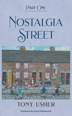 Ulica Nostalgii: Część pierwsza - Nostalgia Street: Part One