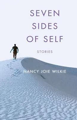 Siedem stron jaźni: historie - Seven Sides of Self: Stories