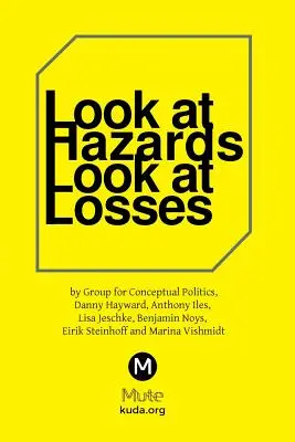 Spójrz na zagrożenia, spójrz na straty - Look at Hazards, Look at Losses