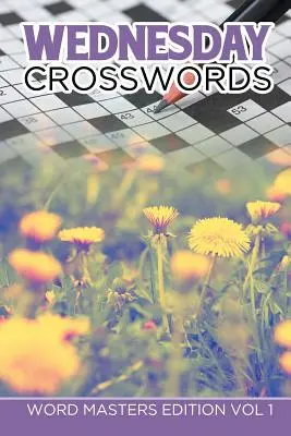 Środowe krzyżówki: Word Masters Edition Vol 1 - Wednesday Crosswords: Word Masters Edition Vol 1