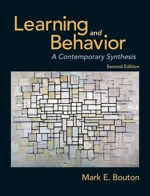 Uczenie się i zachowanie: A Contemporary Synthesis - Learning and Behavior: A Contemporary Synthesis