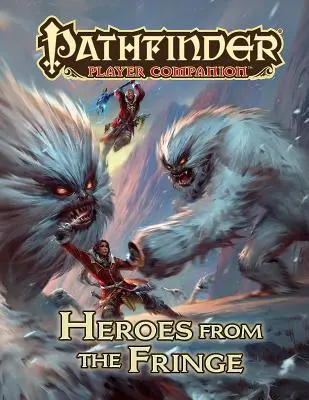 Pathfinder Player Companion: Heroes from the Fringe