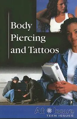 Przekłuwanie ciała i tatuaże - Body Piercing and Tattoos