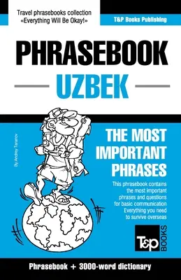 Rozmówki - uzbecki - Najważniejsze zwroty: Rozmówki i słownik 3000 słów - Phrasebook - Uzbek - The most important phrases: Phrasebook and 3000-word dictionary