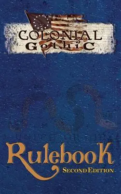 Colonial Gothic: Rulebook Second Ed (RGG1212)