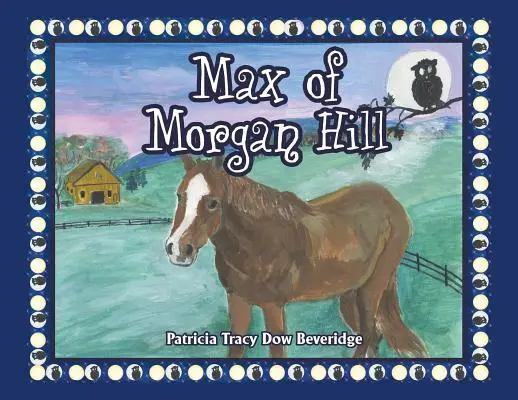 Max z Morgan Hill - Max of Morgan Hill