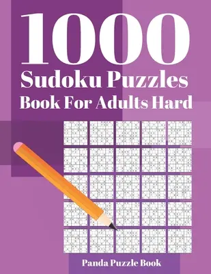 1000 Sudoku Puzzle Books For Adults Hard: Gry Mózgowe Dla Dorosłych - Gry Logiczne Dla Dorosłych - Gry Umysłowe Puzzle - 1000 Sudoku Puzzle Books For Adults Hard: Brain Games for Adults - Logic Games For Adults - Mind Games Puzzle