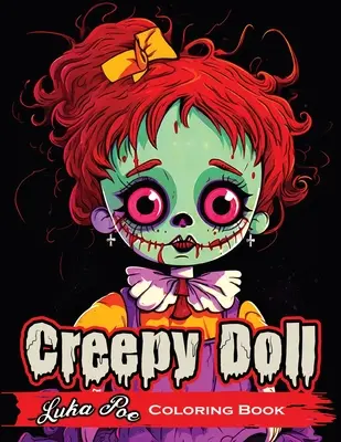 Creepy Doll: Upiorny i zabawny sposób na kreatywność! - Creepy Doll: A Spooky and Fun Way to Get Creative!