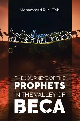 Podróże proroków: W dolinie Beca - The Journeys of the Prophets: In the Valley of Beca