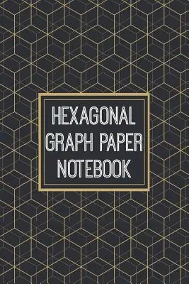 Sześciokątny notatnik na papierze milimetrowym: Sześciokąty 1/4 cala - 110 stron - Zaprojektowany do rysowania struktur chemii organicznej - Hexagonal Graph Paper Notebook: 1/4 Inch Hexagons - 110 Pages - Designed For Drawing Organic Chemistry Structures