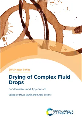 Suszenie złożonych kropli cieczy: Podstawy i zastosowania - Drying of Complex Fluid Drops: Fundamentals and Applications
