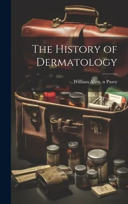 Historia dermatologii - The History of Dermatology