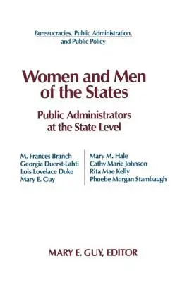 Kobiety i mężczyźni w stanach: Administratorzy publiczni i poziom stanowy - Women and Men of the States: Public Administrators and the State Level