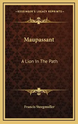 Maupassant: Lew na ścieżce - Maupassant: A Lion In The Path