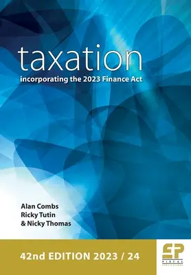 Podatki: z uwzględnieniem ustawy budżetowej na 2023 r. (2023/24) 42. wydanie - Taxation: incorporating the 2023 Finance Act (2023/24) 42nd edition