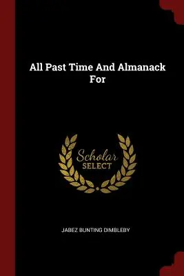 Czas przeszły i almanach dla - All Past Time And Almanack For