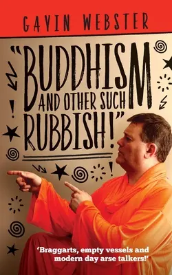 Buddyzm i inne tego typu bzdury - Buddhism And Other Such Rubbish