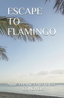 Ucieczka do Flamingo - Escape to Flamingo