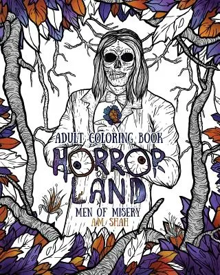 Kolorowanka dla dorosłych: Horror Land Men of Misery (Księga 3) - Adult Coloring Book: Horror Land Men of Misery (Book 3)