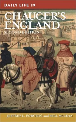 Życie codzienne w Anglii Chaucera - Daily Life in Chaucer's England