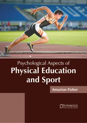 Psychologiczne aspekty wychowania fizycznego i sportu - Psychological Aspects of Physical Education and Sport