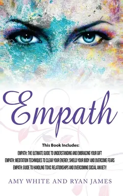 Empath: 3 manuskrypty - Empath: The Ultimate Guide to Understanding and Embracing Your Gift, Empath: Techniki medytacyjne do - Empath: 3 Manuscripts - Empath: The Ultimate Guide to Understanding and Embracing Your Gift, Empath: Meditation Techniques to