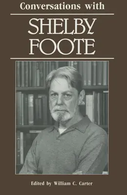 Rozmowy z Shelby Foote - Conversations with Shelby Foote