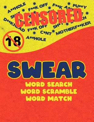 Swear: Naughty Cuss Word Search Scramble Match Logical Puzzle Game Book For Adult Large Size Red Comic Style Design Soft Cove