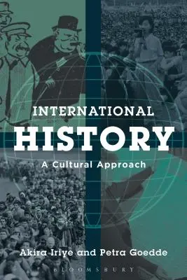 Historia międzynarodowa: Podejście kulturowe - International History: A Cultural Approach