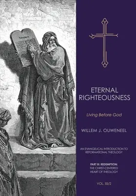 Wieczna sprawiedliwość: Życie przed Bogiem - Eternal Righteousness: Living Before God