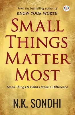Małe rzeczy mają największe znaczenie - Small Things Matter Most