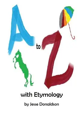 Od A do Z z etymologią - A to Z with Etymology