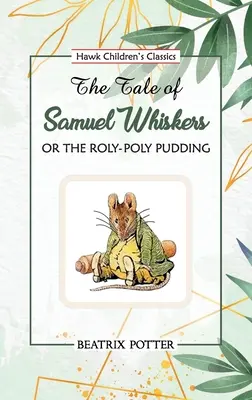 Opowieść o Samuelu Whiskersie - The Tale of Samuel Whiskers