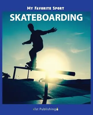 Mój ulubiony sport: Skateboarding - My Favorite Sport: Skateboarding