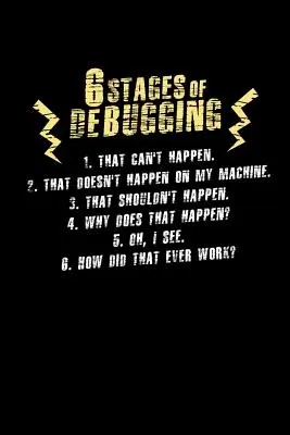 6 etapów debugowania: 120 stron I 6x9 I Papier milimetrowy 5x5 I Zabawne prezenty dla inżynierów oprogramowania, programistów i hakerów - 6 Stages of Debugging: 120 Pages I 6x9 I Graph Paper 5x5 I Funny Software Engineering, Coder & Hacker Gifts