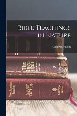 Nauki biblijne w przyrodzie - Bible Teachings in Nature