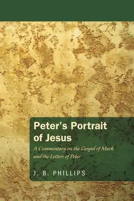 Piotra portret Jezusa - Peter's Portrait of Jesus