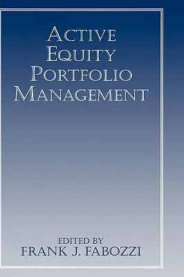 Aktywne zarządzanie portfelem akcji - Active Equity Portfolio Management