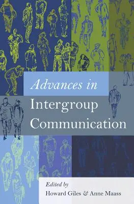 Postępy w komunikacji międzygrupowej - Advances in Intergroup Communication