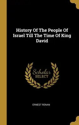 Historia narodu izraelskiego do czasów króla Dawida - History Of The People Of Israel Till The Time Of King David