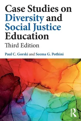 Studia przypadków dotyczące edukacji w zakresie różnorodności i sprawiedliwości społecznej - Case Studies on Diversity and Social Justice Education