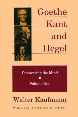 Goethe, Kant i Hegel: Odkrywanie umysłu - Goethe, Kant, and Hegel: Discovering the Mind