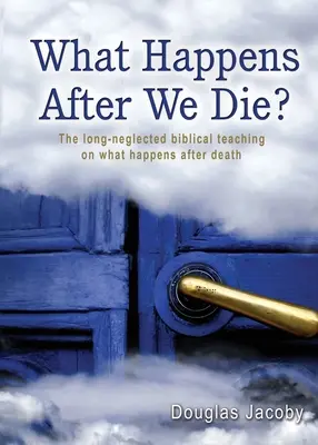 Co się dzieje po naszej śmierci? - What Happens After We Die?