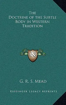 Doktryna ciała subtelnego w tradycji zachodniej - The Doctrine of the Subtle Body in Western Tradition