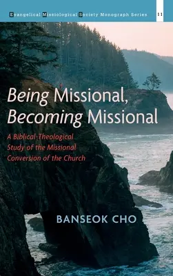 Być misyjnym, stawać się misyjnym - Being Missional, Becoming Missional