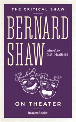 Bernard Shaw o teatrze - Bernard Shaw on Theater