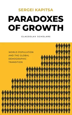 Paradoks wzrostu: Prawa globalnego rozwoju ludzkości - Paradox of Growth: Laws of global development of humanity