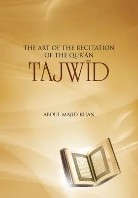 Tajwid: Sztuka recytacji Koranu - Tajwid: The Art of the Recitation of the Quran