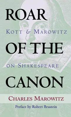 Ryk kanonu: Kott i Marowitz o Szekspirze - Roar of the Canon: Kott & Marowitz on Shakespeare